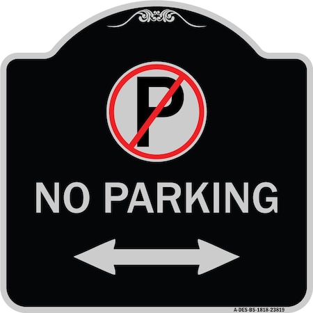 Signmission No Parking Heavy-Gauge Aluminum Architectural Sign, 18" x 18", BS-1818-23819 A-DES-BS-1818-23819